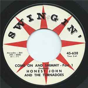 Honest John And The Tornadoes - Come On And Shimmy - Part 1 FLAC