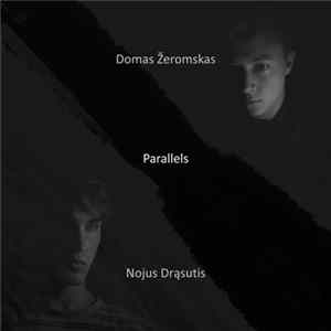Domas Žeromskas, Nojus Drąsutis - Parallels FLAC