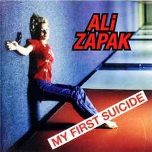 Ali Zapak - My First Suicide FLAC