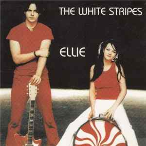 The White Stripes - Ellie FLAC