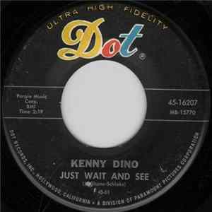 Kenny Dino - Just Wait And See / A Little Bit FLAC
