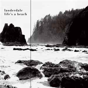 Lauderdale - Life's A Beach FLAC