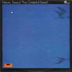 The Grateful Dead - Historic Dead FLAC