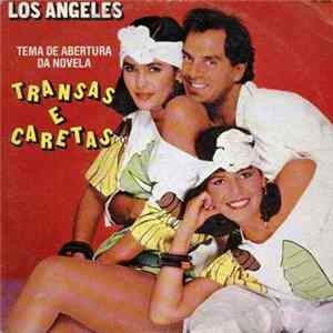 Los Angeles - Transas E Caretas FLAC