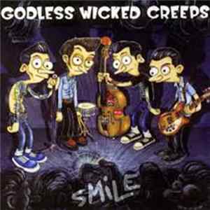 Godless Wicked Creeps - Smile FLAC