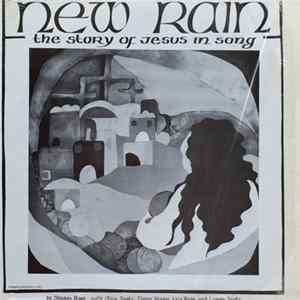 New Rain - The Story Of Jesus In Song FLAC