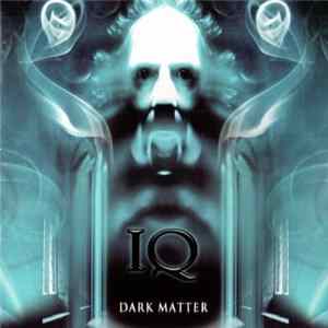 IQ - Dark Matter FLAC