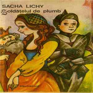 Sacha Lichy - Soldățelul De Plumb FLAC