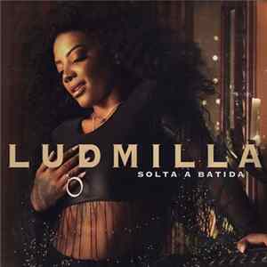 Ludmilla - Solta a Batida FLAC