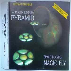 W. P. Alex Remark / Space Blaster - Pyramid / Magic Fly FLAC