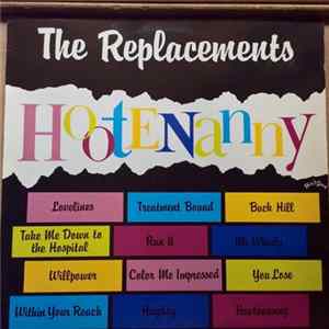 The Replacements - Hootenanny FLAC