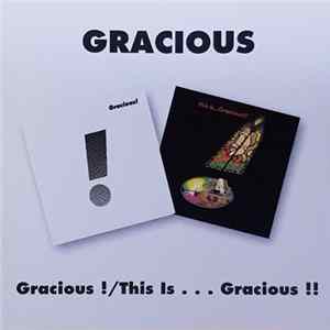 Gracious - Gracious ! / This Is . . . Gracious !! FLAC
