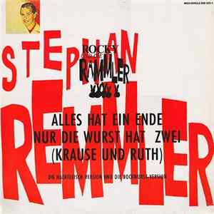 Stephan Remmler - Alles Hat Ein Ende Nur Die Wurst Hat Zwei (Krause Und Ruth) (Die Hackfleisch-Version Und Die Bockwurst-Version) FLAC