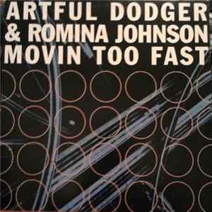 Artful Dodger & Romina Johnson - Movin Too Fast FLAC