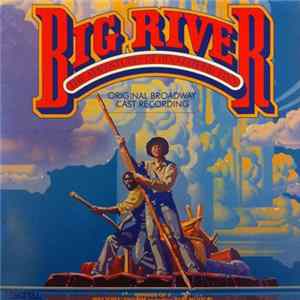 William Hauptman & Roger Miller - Big River (Original Broadway Cast) FLAC