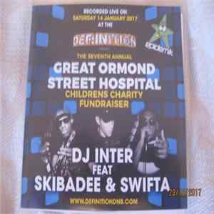DJ Inter, Skibadee, Swifta - The Seventh Annual Great Ormond Street Hospital Children's Charity Fundraiser FLAC