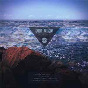 Ghosts Of Paraguay - Into The Light FLAC