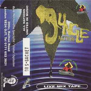 Dr S Gachet - Jungle Nation - Third Birthday Bash FLAC