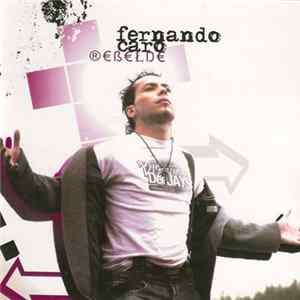 Fernando Caro - Rebelde FLAC