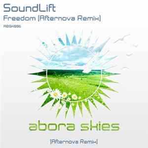SoundLift - Freedom (Afternova Remix) FLAC