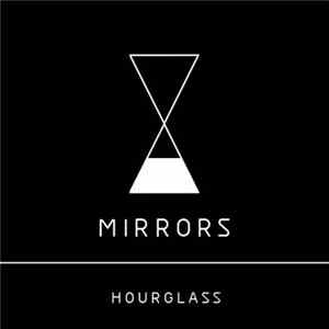 Mirrors - Hourglass FLAC