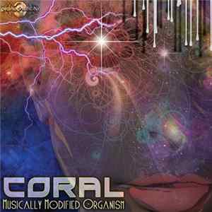 Coral - Musically Modified Organism FLAC