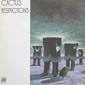 Cactus - Restrictions FLAC