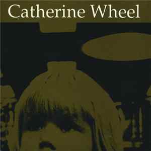 Catherine Wheel - Almost Blind FLAC