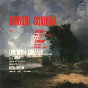 Grigory Sokolov - Ludwig van Beethoven, Igor Stravinsky - Beethoven: Sonata No. 7 In D Major Op. 10 No. 3 / Stravinsky: Suite From "Petrouchka" Ballet FLAC