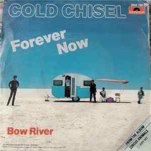 Cold Chisel - Forever Now FLAC