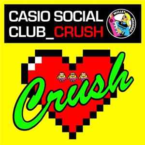 Casio Social Club - Crush FLAC