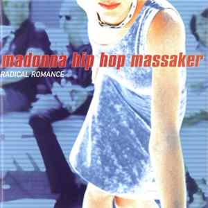 Madonna Hip Hop Massaker - Radical Romance FLAC