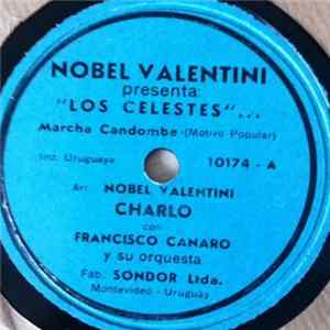 Charlo Con Francisco Canaro Y Su Orquesta / Santiago Arrieta - Nobel Valentini Presenta: Los Celestes FLAC