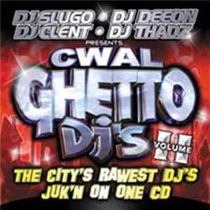 Various - CWAL Ghetto DJ's Vol. II FLAC