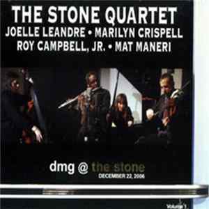 The Stone Quartet - DMG @ The Stone Volume 1: December 22, 2006 FLAC