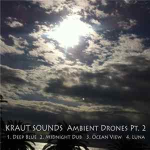 Kraut Sounds - Ambient Drones Pt. 2 EP FLAC