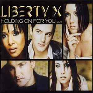 Liberty X - Holding On For You FLAC