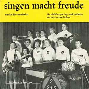 Schildberger Sing- Und Spielschar - Singen Macht Freude FLAC