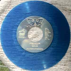 Waylon - Come With Me FLAC