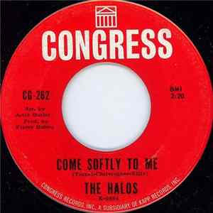 The Halos - Come Softly To Me / He's Just Too Much! FLAC
