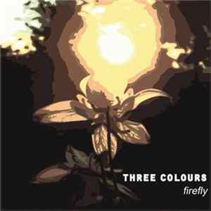Three Colours - Firefly FLAC