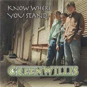 Greenwillis - Know Where You Stand FLAC