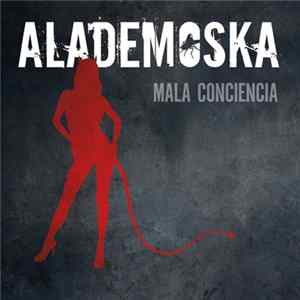 Alademoska - Mala Conciencia FLAC