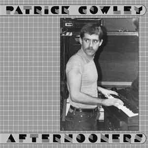 Patrick Cowley - Afternooners FLAC