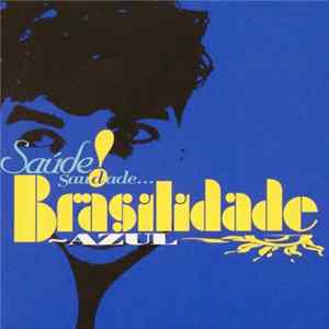 Various - Saudé! Saudade... Brasilidade Azul FLAC