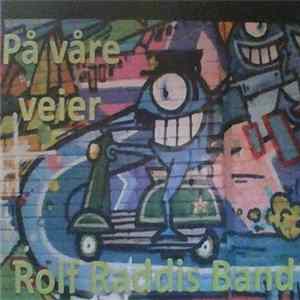 Rolf Raddis Band - På Våre Veier FLAC