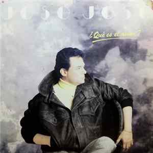 José José - ¿Qué Es El Amor? FLAC