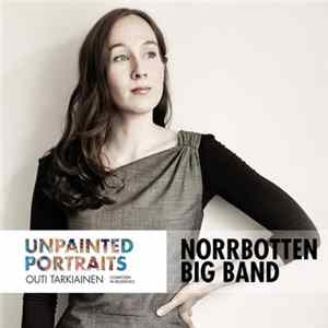 Outi Tarkiainen, Norrbotten Big Band - Unpainted Portraits FLAC