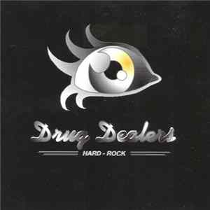 The Drug Dealers - Hard - Rock FLAC