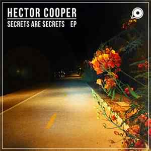 Hector Cooper - Secrets Are Secrets FLAC
